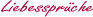 Liebessprüche - die Webseite mit den romantischen Liebessprüchen für alle verliebten Paare